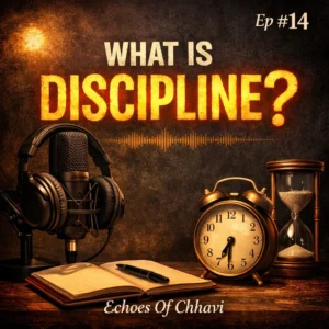 WHAT IS DISCIPLINE?