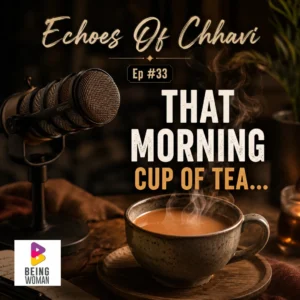 THAT MORNING CUP OF TEA...